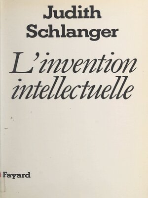 cover image of L'invention intellectuelle